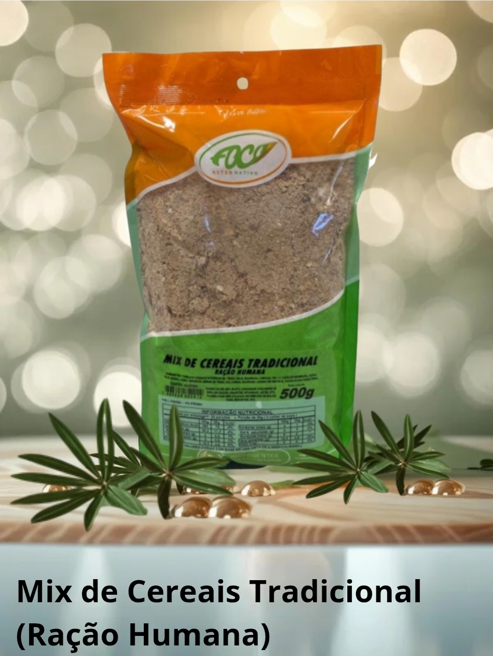 MIX DE CEREAIS TRADICIONAL (RAÇÃO HUMANA ) - 500G - FOCO ALTERNATIVO