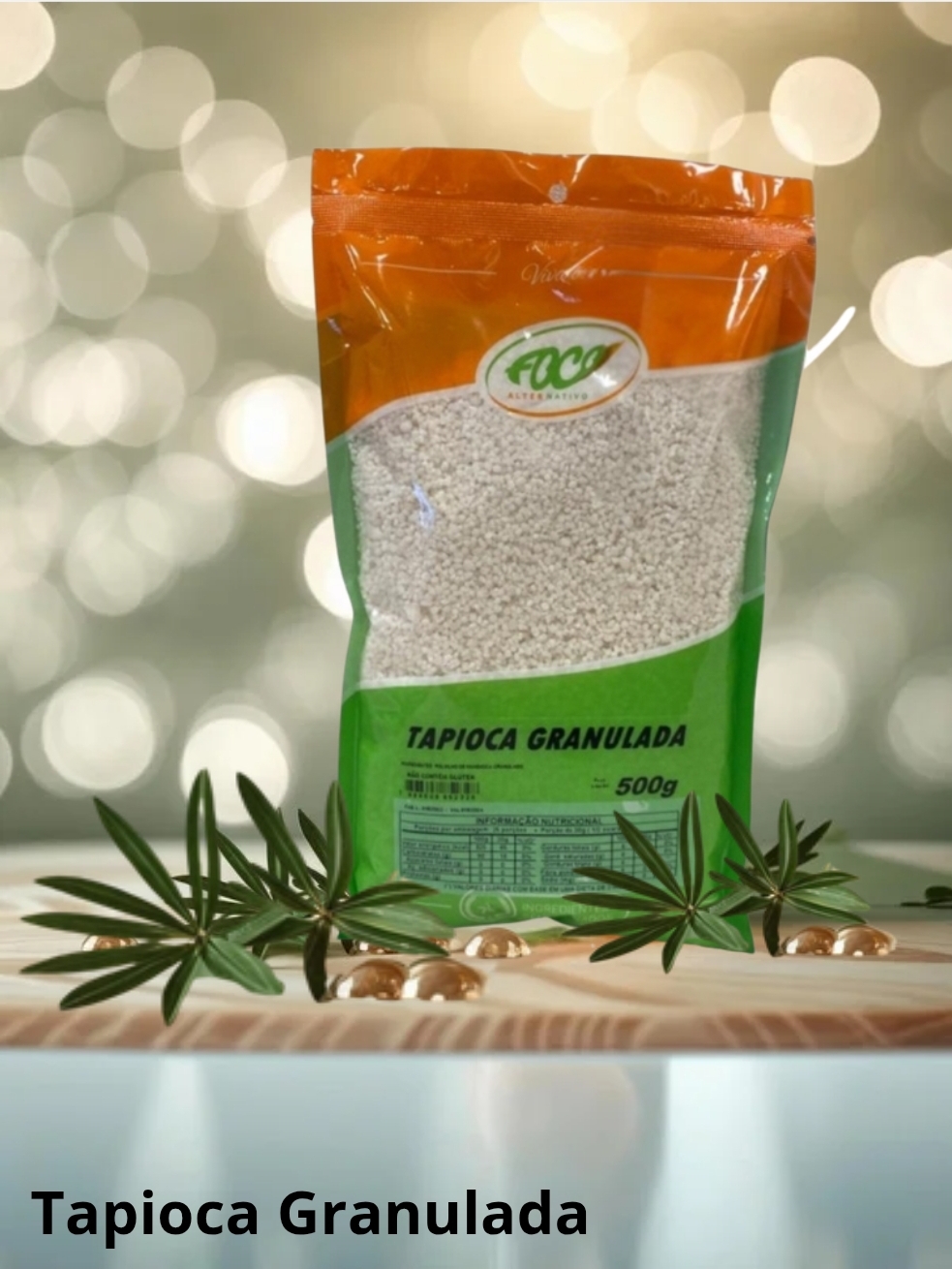 TAPIOCA GRANULADA 500G - FOCO ALTERNATIVO
